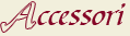 Accessori